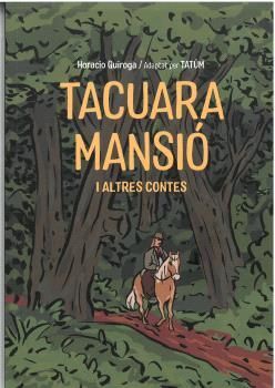 TACUARA MANSIÓ I ALTRES CONTES