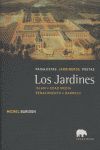 JARDINES, LOS (PAISAJISTAS/ JARDINEROS/ POETAS)