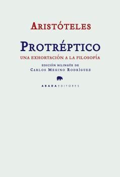 PROTREPTICO. UNA EXHORTACION A LA FILOSOFIA