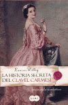 HISTORIA SECRETA DEL CLAVEL CARMESI, LA