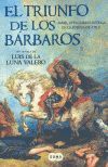 TRIUNFO DE LOS BARBAROS, EL AMOR, AVENTURAS E INTRIGA EN LA EUROPA DE ATILA