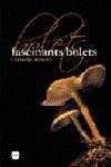 FASCINANTS BOLETS