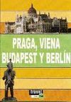 PRAGA, VIENA, BUDAPEST Y BERLIN, TRAVEL TIME