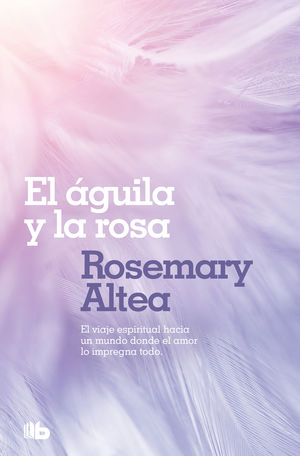 ÁGUILA Y LA ROSA, EL