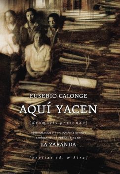 AQUÍ YACEN (DRAMATIS PERSONAE)