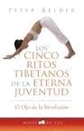 CINCO RITOS TIBETANOS DE LA ETERNA JUVENTUD, LOS