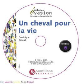 CHEVAL POUR LA VIE, UN + AUDIO CD (NIVEAU 6)