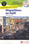 DISPARITIONS EN HAITI + AUDIO CD (NIVEAU 2)