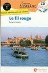 LE FIL ROUGE + AUDIO CD