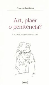 ART, PLAER O PENITÈNCIA?