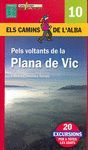 PEL VOLTANTS DE LA PLANA DE VIC - ELS CAMINS DE L'ALBA