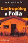 ANTROPOLEG A L'OLLA, L'