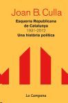 ESQUERRA REPUBLICANA DE CATALUNYA 1931-2012