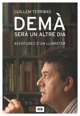 DEMÀ SERÀ UN ALTRE DIA