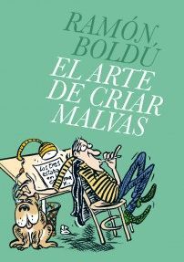 ARTE DE CRIAR MALVAS, EL