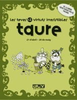 LES TEVES 12 VIRTUTS IRRESISTIBLES: TAURE