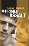 PRIMER ASSALT, EL