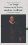 DON DIEGO SARMIENTO DE ACUÑA, CONDE DE GONDOMAR