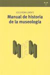 MANUAL DE HISTORIA DE LA MUSEOLOGÍA