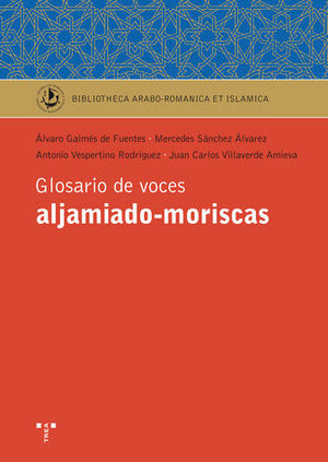 GLOSARIO DE VOCES ALJAMIADO-MORISCAS