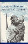 PER UN SAC D'OSSOS (PREMI RAMON LLULL 2005)