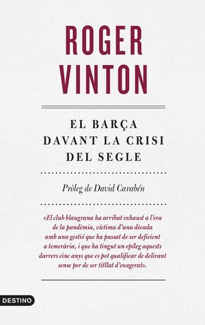 BARÇA DAVANT LA CRISI DEL SEGLE, EL