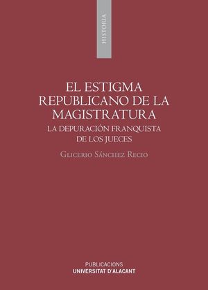 ESTIGMA REPUBLICANO DE LA MAGISTRATURA, EL