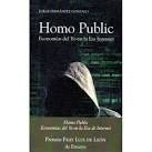 HOMO PUBLIC: ECONOMIAS DEL YO EN LA ERA INTERNET (PREMIO F.LUIS DE LEON)