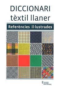 DICCIONARI TÈXTIL LLANER: REFERÈNCIES IL·LUSTRADES