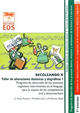 BECOLEANDO X. TALLER DE ALTERACIONES DISLÉXICAS Y DISGRÁFICAS 1