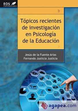 TÓPICOS RECIENTES DE INVESTIGACIÓN EN PSICOLOGÍA DE LA EDUCACIÓN