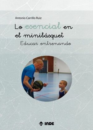 LO ESENCIAL EN EL MINIBASQUET