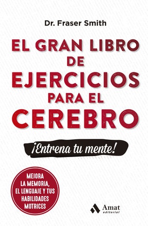 GRAN LIBRO DE EJERCICIOS PARA EL CEREBRO, EL