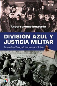 DIVISION AZUL Y JUSTICIA MILITAR
