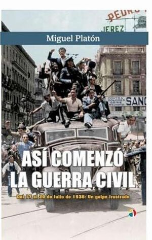 ASI COMENZO LA GUERRA CIVIL