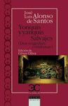 YONQUIS Y YANQUIS/ SALVAJES (DOS TRAGEDIAS COTIDIANAS)
