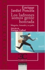 LADRONES SOMOS GENTE HONRADA, LOS / MARGARITA, ARMANDO Y SU PADRE