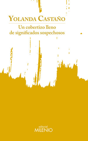 COBERTIZO LLENO DE SIGNIFICADOS SOSPECHOSOS, UN