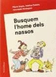BUSQUEM L'HOME DELS NASSOS