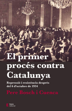 PRIMER PROCÉS CONTRA CATALUNYA, EL