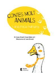 CONTES MOLT ANIMALS I UNA MICA HUMANS