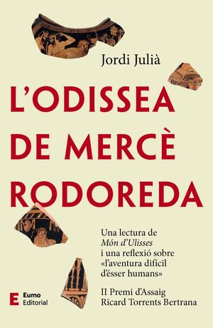 ODISSEA DE MERCÈ RODOREDA, L'. LES VERSIONS LÍRIQUES DE L'EPOPEIA HOMÈRICA