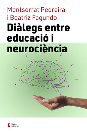 DIÀLEGS ENTRE EDUCACIÓ I NEUROCIÈNCIA