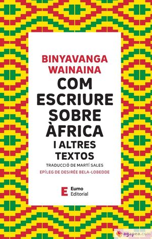 COM ESCRIURE SOBRE ÀFRICA I ALTRES TEXTOS