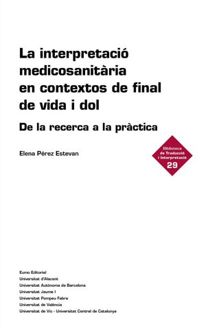 INTERPRETACIÓ MEDICOSANITÀRIA EN CONTEXTOS DE FINAL DE VIDA I DOL