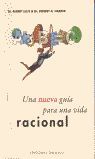 NUEVA GUIA PARA UNA VIDA RACIONAL, UNA