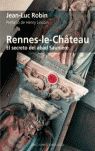 RENNER-LE-CHATEAU. EL SECRETO DEL ABAD SAUNIERE