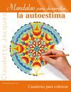 MANDALAS PARA DESARROLLAR… LA AUTOESTIMA