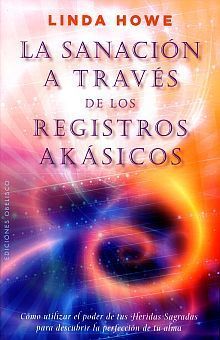 SANACIÓN A TRAVÉS DE LOS REGISTROS AKÁSICOS, LA