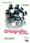 ORTOGRAFIA, NORMA Y ESTILO